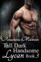 [Tall Dark Handsome Lycan 02] • Tall Dark Handsome Lycan, Book 3